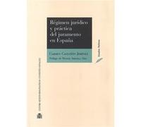 Regimen Juridico Y Practica Del Juramento En España - [Livre en VO] Carmen Castañón Jiménez (Auteur)