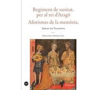 Regiment De Sanitat Per Al Rei D?Aragó. Aforismes De La Memò - [Livre en VO] Arnau De Vilanova (Auteur)