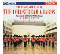 Regimental Band of the Coldstream Guards - British Marches 1