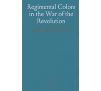 Regimental Colors in the War of the Revolution