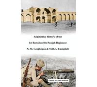 Regimental History Of The 1st Battalion 8th Punjab Regiment