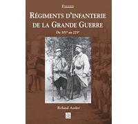 Régiments d'infanterie de la Grande Guerre - Tome II