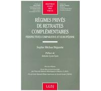 Regimes Prives De Retraites Complementaires - Perspective Comparatives Et Europeenne