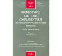 Régimes privés de retraites complémentaires. perspectives comparative et europée Michas béguerie s. (Auteur)