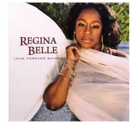 Regina, Belle – Love Forever Shines