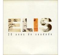 Regina, Elis - 20 Anos De Saudade