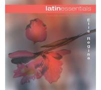 Regina, Elis - Latin Essentials