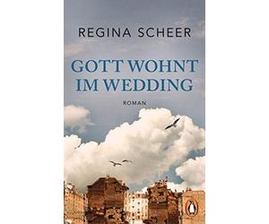 Regina Scheer Gott wohnt in Wedding (Poche)