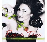 Regina Thoss - Für Die Liebe Ist Es Nie Zu Spät
