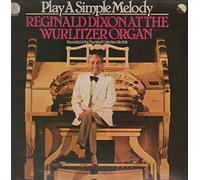 Reginald Dixon - Reginald Dixon At The Wurlitzer Organ