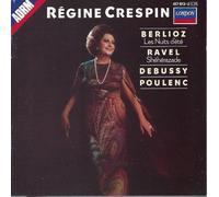 Régine Crespin – Berlioz (Nuits d'été) / Ravel (Shéhérazade) / Debussy-Poulenc