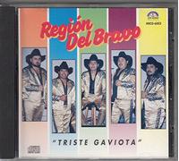 Region Del Bravo - Triste Gaviota