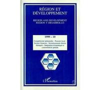 Région Et Développement N° 10-1999 - Compétivité Industrielle, Pouvoir Local, Secteur Fiancier, Investissements Directs Étrangers, Intégration Économique Et Concentration Spatiale | Occasion