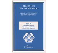 Région Et Développement N° 17/2003 - Libéralisation, Diffusion Technologique Et Inégalités Régionales De Développement