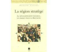 Region stratege developpement durable un pr - Pur - Presses Universitaires Rennes - broché - Etude