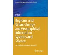 Regional And Urban Change And Geographical Information Systems And Science