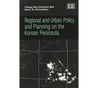 Regional and Urban Policy and Planning on the Korean Peninsula - [Livre en VO] Chang - Hee Christine Bae, Harry W Richardson (Auteur)