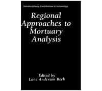 Regional Approaches To Mortuary Analysis