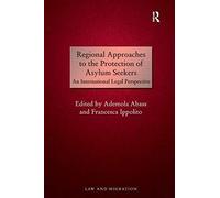 Regional Approaches To The Protection Of Asylum Seekers