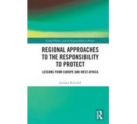 Regional Approaches To The Responsibility To Protect