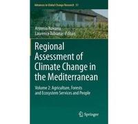 Regional Assessment of Climate Change in the Mediterranean - [Version Originale] Antonio Navarra, Laurence Tubiana (Auteur)