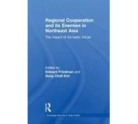 Regional Co-Operation And Its Enemies In Northeast Asia