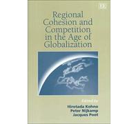 Regional Cohesion And Competition In The Age Of Globalization