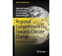 Regional Competitiveness Towards Climate Change: A Model-Based Approach