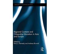 Regional Contexts And Citizenship Education In Asia And Europe