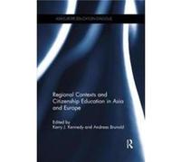 Regional Contexts and Citizenship Education in Asia and Europe Regional Contexts and Citizenship Education in Asia and Europe (Auteur)