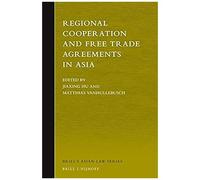 Regional Cooperation And Free Trade Agreements In Asia