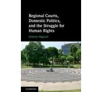 Regional Courts, Domestic Politics, And The Struggle For Human Rights