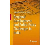 Regional Development And Public Policy Challenges In India