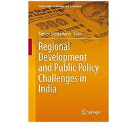 Regional Development And Public Policy Challenges In India