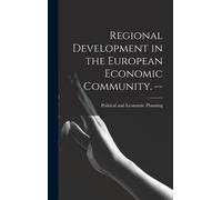 Regional Development In The European Economic Community. --