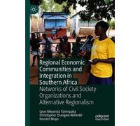 Regional Economic Communities And Integration In Southern Africa