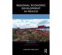 Regional Economic Development in Mexico - Alejandra Trejo Nieto - Routledge - ebook (ePub) - Livre
