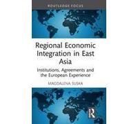 Regional Economic Integration In East Asia