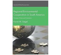 Regional Environmental Cooperation In South America