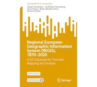 Regional European Geographic Information System (REGIS), 1870-2020: A GIS Database for Thematic Mapping and Analysis