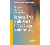 Regional Free Trade Areas And Strategic Trade Policies