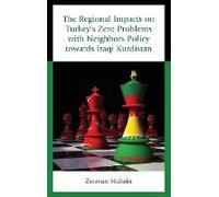 Regional Impacts On Turkey's Zero Problems With Neighbors Policy Towards Iraqi Kurdistan