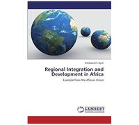 Regional Integration And Development In Africa