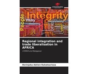 Regional integration and trade liberalisation in AFRICA