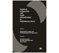 Regional Integration And Trade Liberalization In Subsaharan Africa