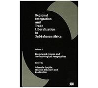 Regional Integration And Trade Liberalization In Subsaharan Africa