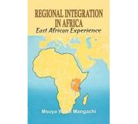 Regional Integration In Africa. East African Experience