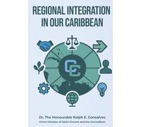 Regional Integration in Our Caribbean