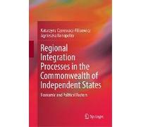 Regional Integration Processes In The Commonwealth Of Independent States