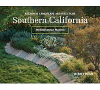 Regional Landscape Architecture: Southern California: Mediterranean Modern